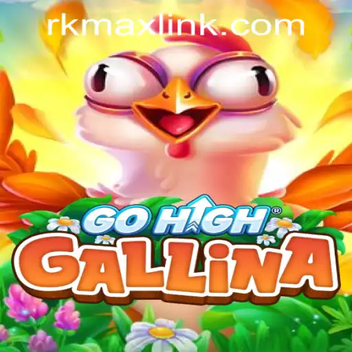 Exploring the Thrilling World of GoHighGallina in RK MAX CASINO