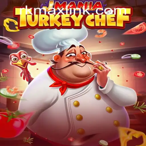 JManiaTurkeyChef and RK MAX CASINO: A Stirring Adventure in Culinary Gaming