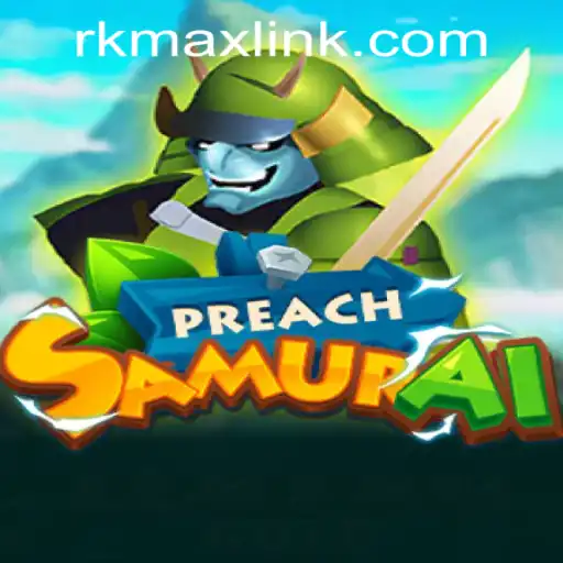 Exploring the Enchanting World of PreachSamurai and the Excitement of RK MAX CASINO