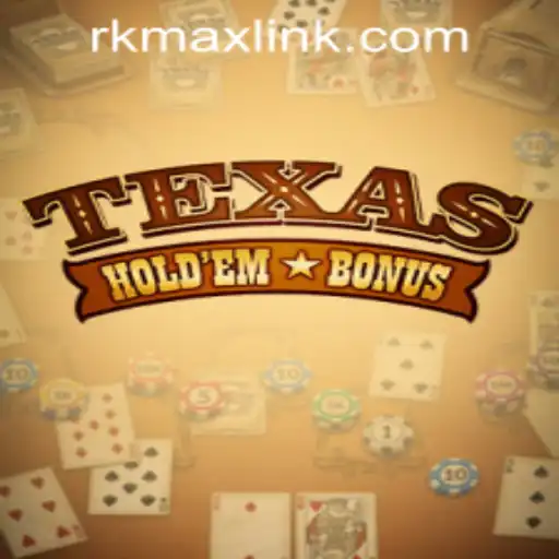 Texas Hold'em Bonus at RK MAX CASINO: A Comprehensive Guide