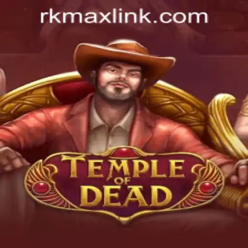Exploring the Thrilling World of Temple of Dead at RK MAX CASINO
